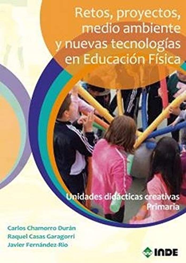 Product Retos, Proyectos, Medio Ambiente y Nuevas Tecnologias En Educacion Fisica