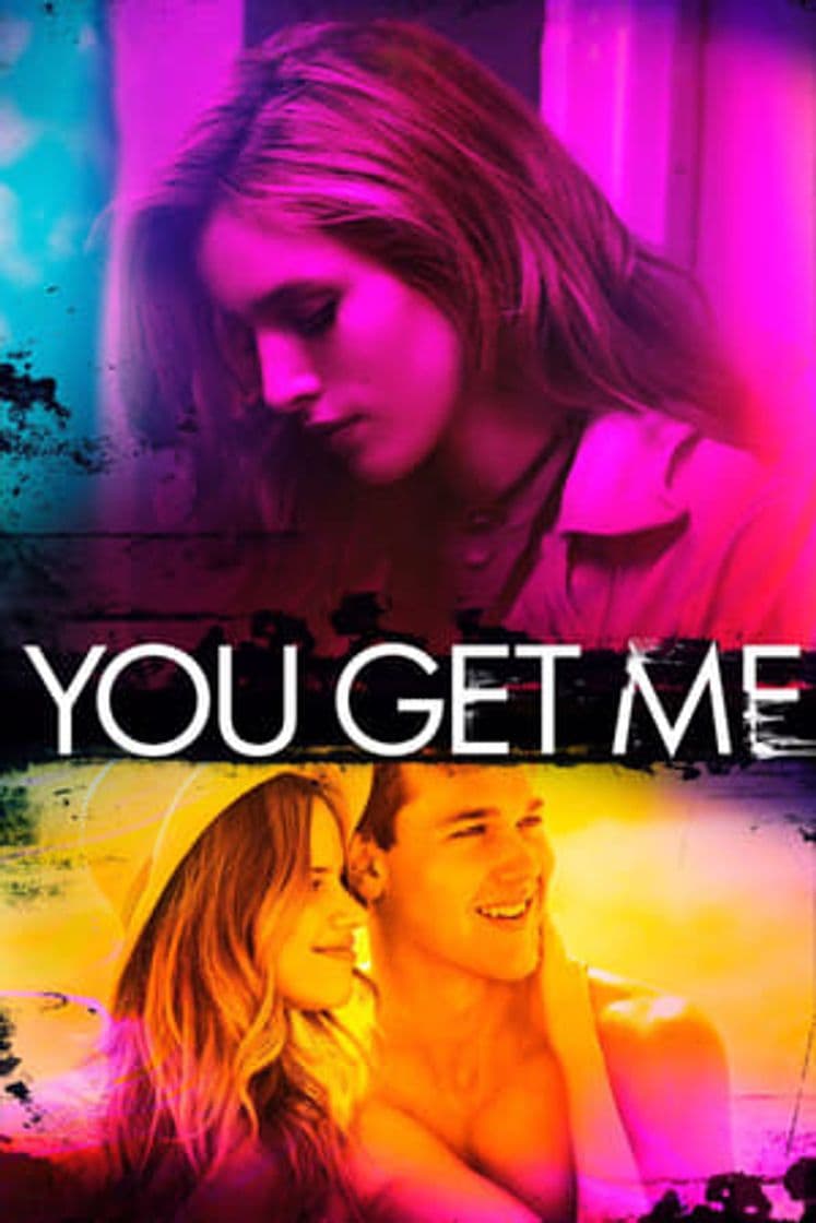 Película You Get Me