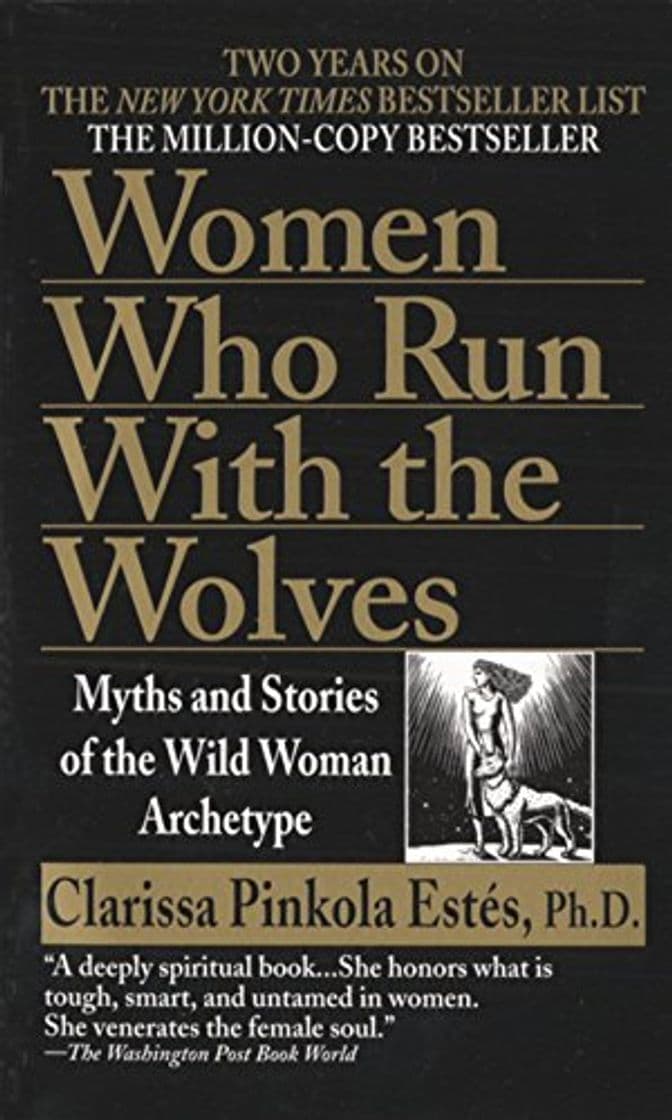 Libro Women Who Run With The Wolves: Myths and Stories of the Wild Woman Archetype (Ballantine Books)