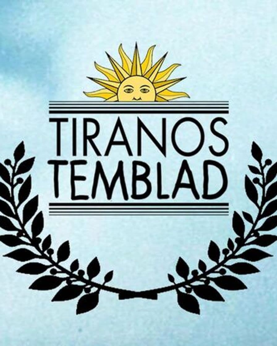 Serie Tiranos Temblad