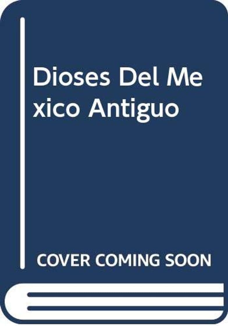 Book Dioses Del Mexico Antiguo