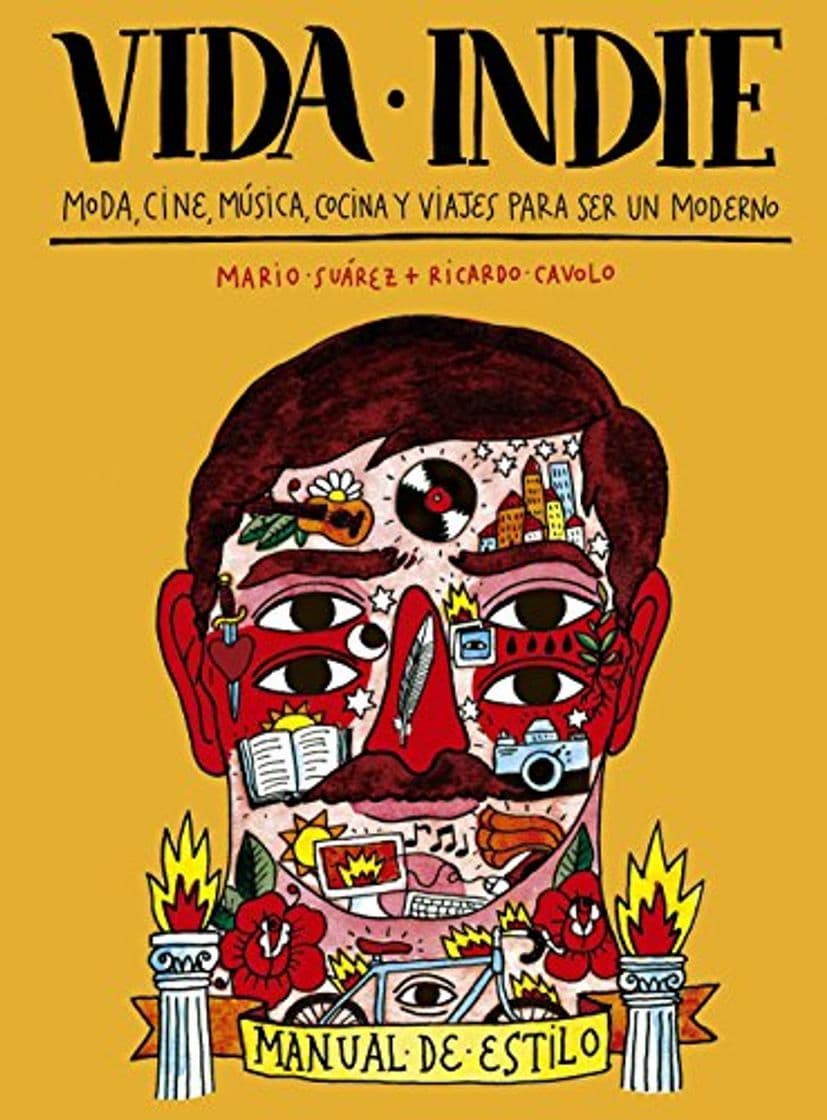 Book Vida indie: Moda, cine, música, cocina y viajes para ser un moderno