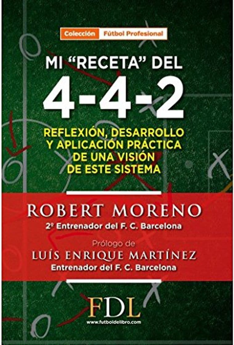 Libro Mi "Receta" Del 4-4-2 (Futbol Profesional)