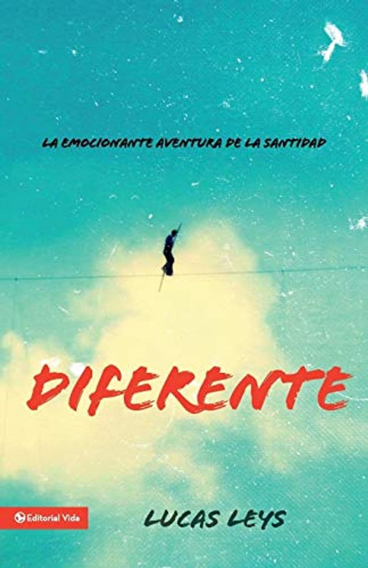 Libro Diferente: La emocionante aventura de la santidad