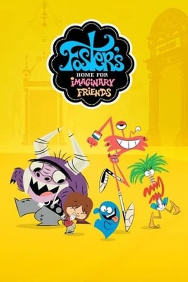 Serie Foster's Home for Imaginary Friends