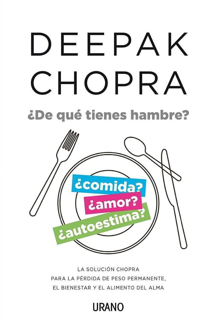 Libro Deepak Chopra                      ¿De qué tienes hambre? 