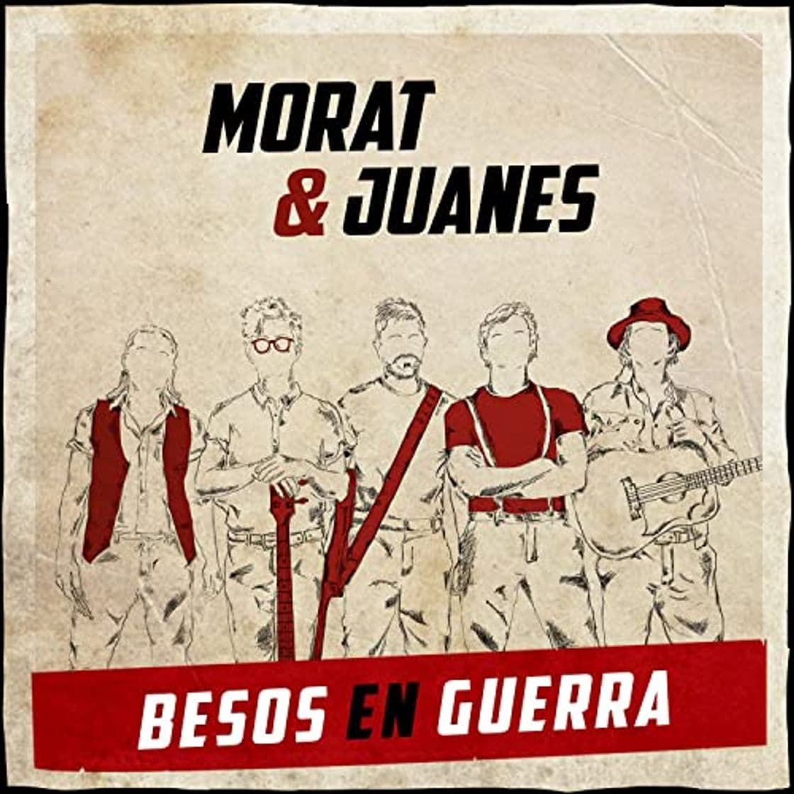 Canción Besos En Guerra - Morat, Juanes 