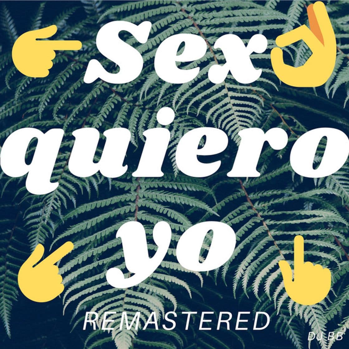 Music Sexo Quiero Yo (Remastered)