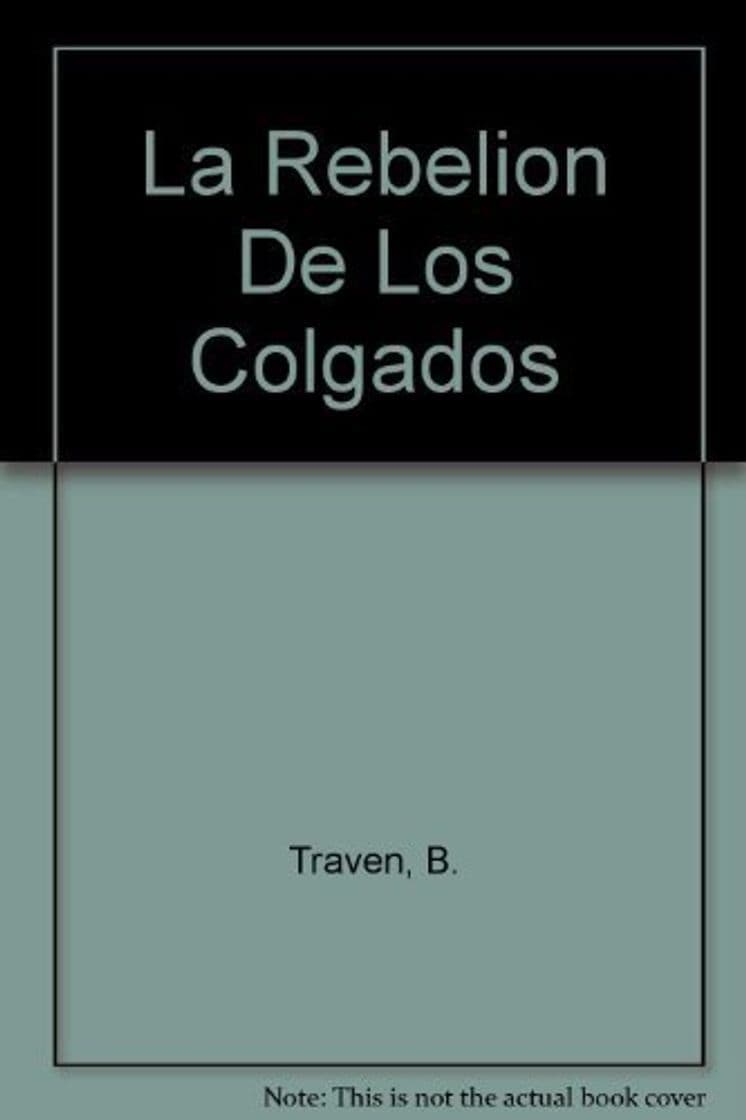 Book La Rebelion De Los Colgados