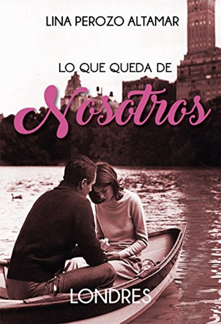 Book Lo que queda de nosotros: Londres