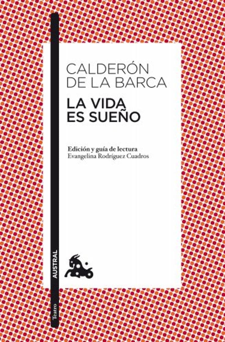 Libro La vida es sueño: Edición y guía de lectura de Evangelina Rodríguez Cuadros 