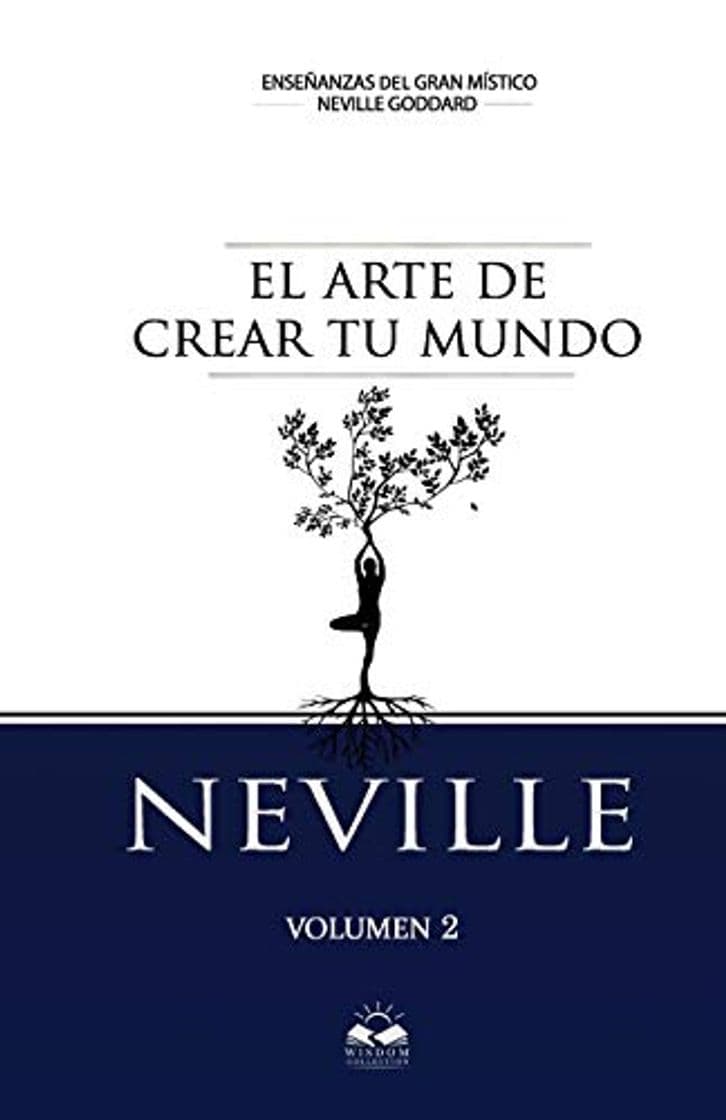 Book El Arte de Crear tu Mundo: Coleccion Entremos en el Silencio