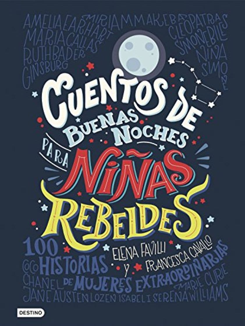 Libro Cuentos de buenas noches para niñas rebeldes 