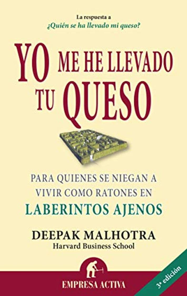 Book Yo me he llevado tu queso: Para quienes se niegan a vivir