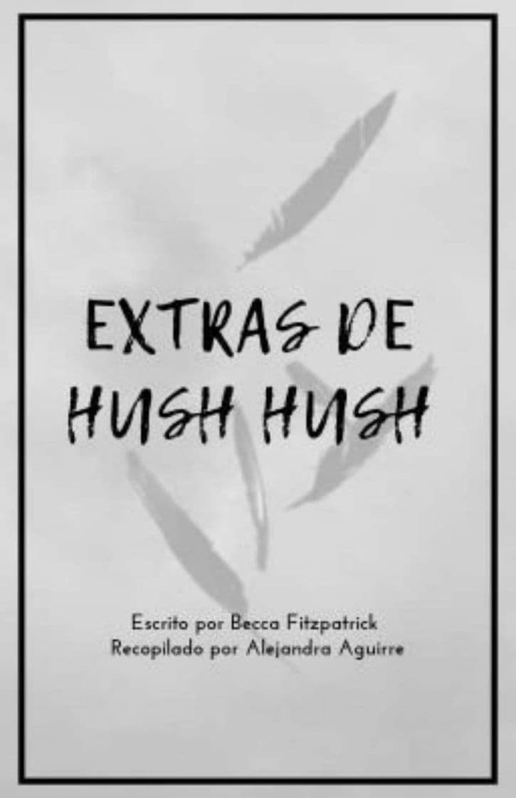 Book Extras de la saga Hush Hush