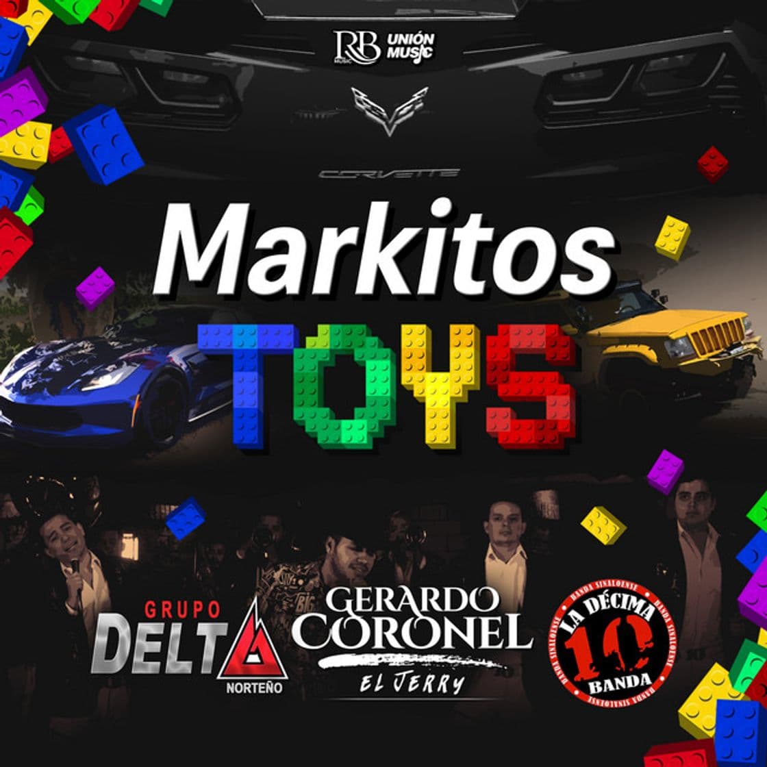 Canción Markitos Toys (feat. Grupo Delta Norteño & La Décima Banda)