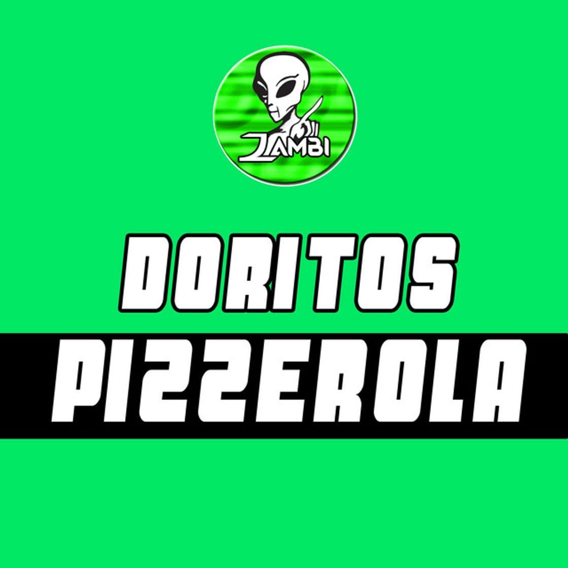 Canción Doritos Pizzerola