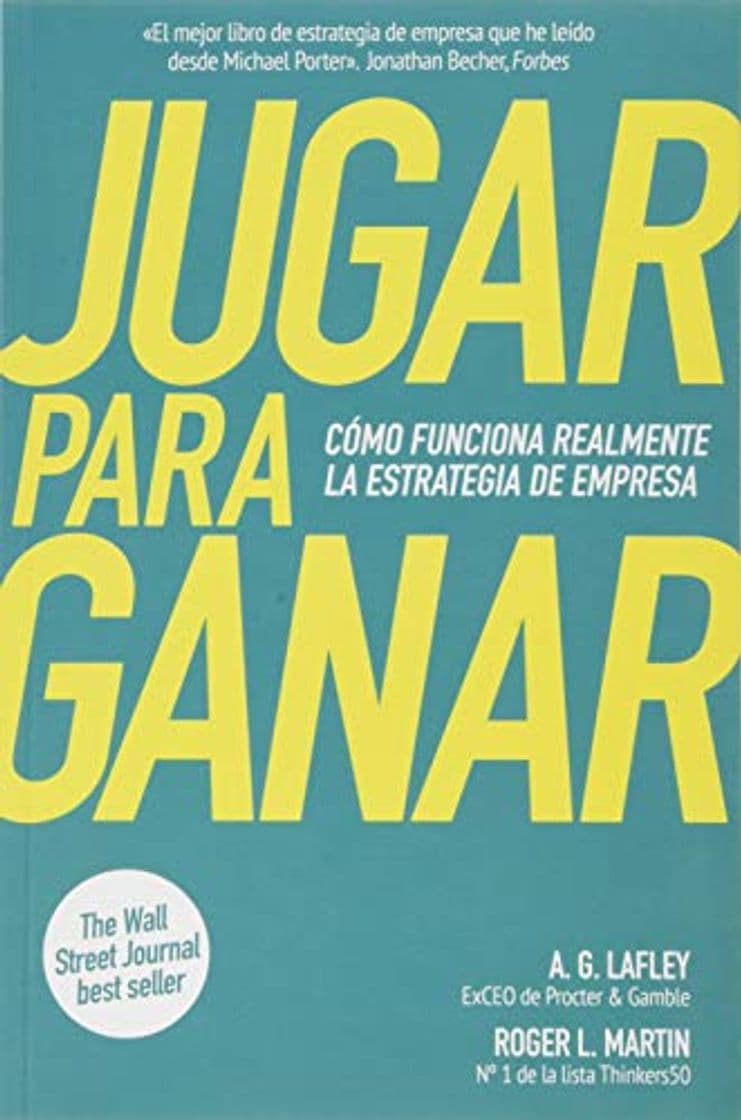 Book Jugar para ganar: Cómo funciona realmente la estrategia de empresa