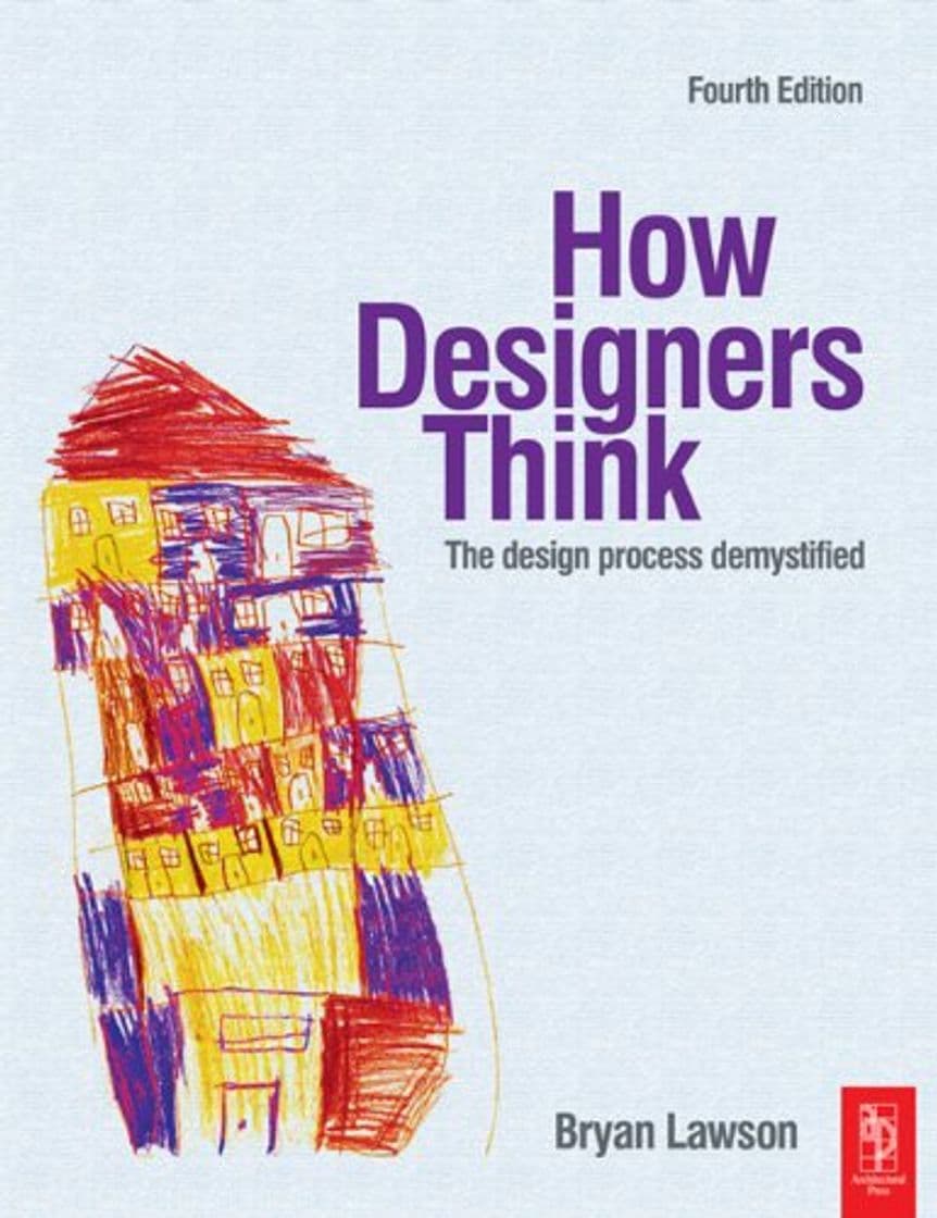 Producto How Designers Think: The Design Process Demystified