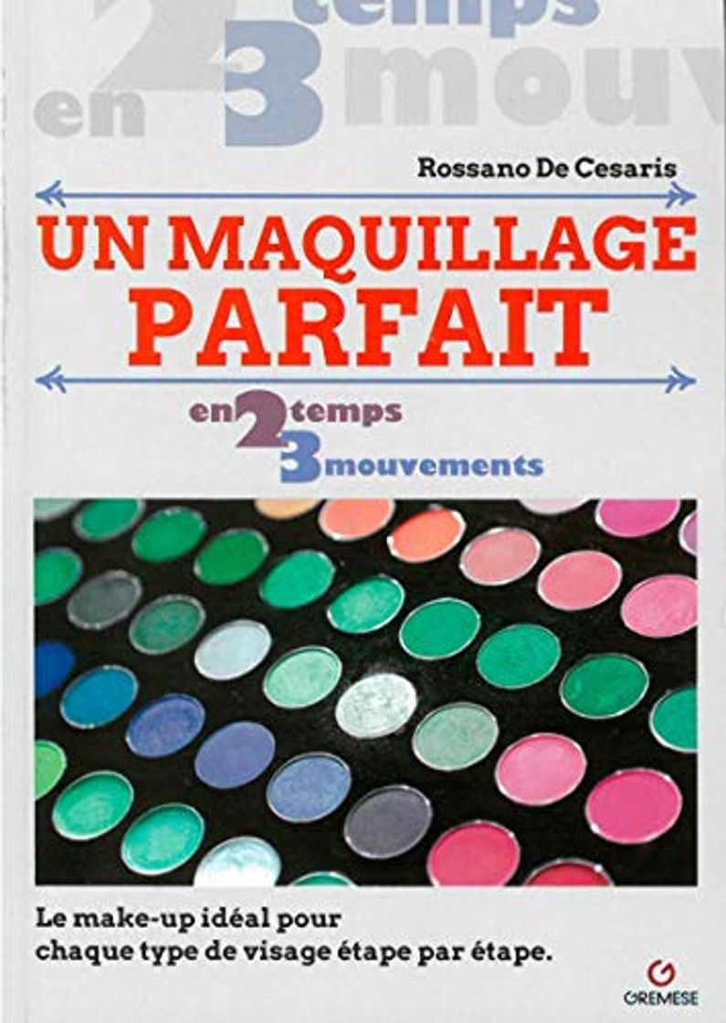 Product Un maquillage parfait - le make-up ideal pour chaque type de visage