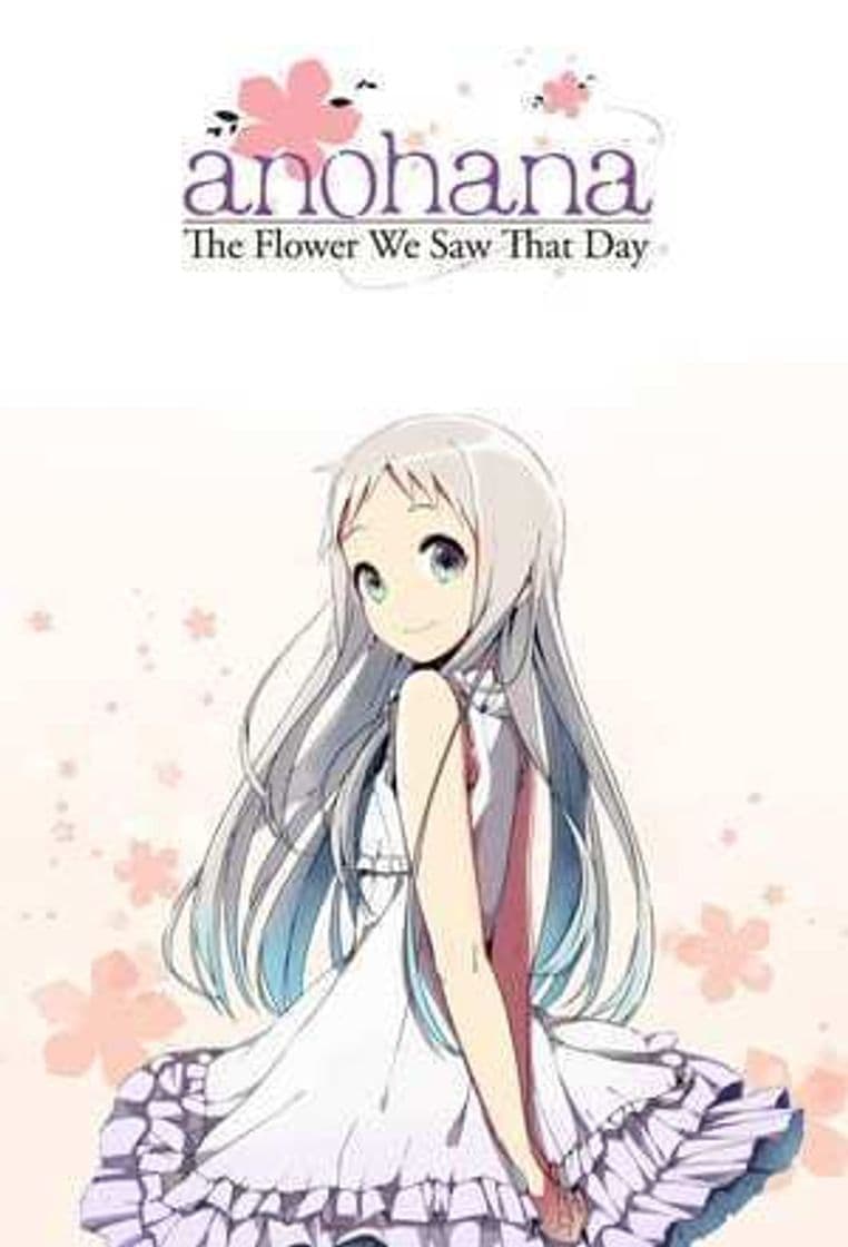 Serie Anohana: The Flower We Saw That Day