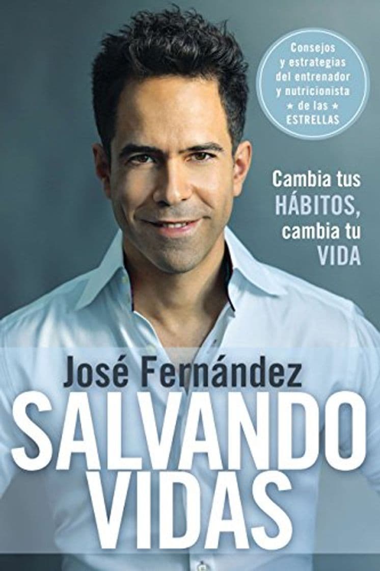 Book Salvando Vidas: Cambia Tus Hábitos, Cambia Tu Vida