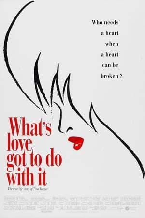 Película What's Love Got to Do with It