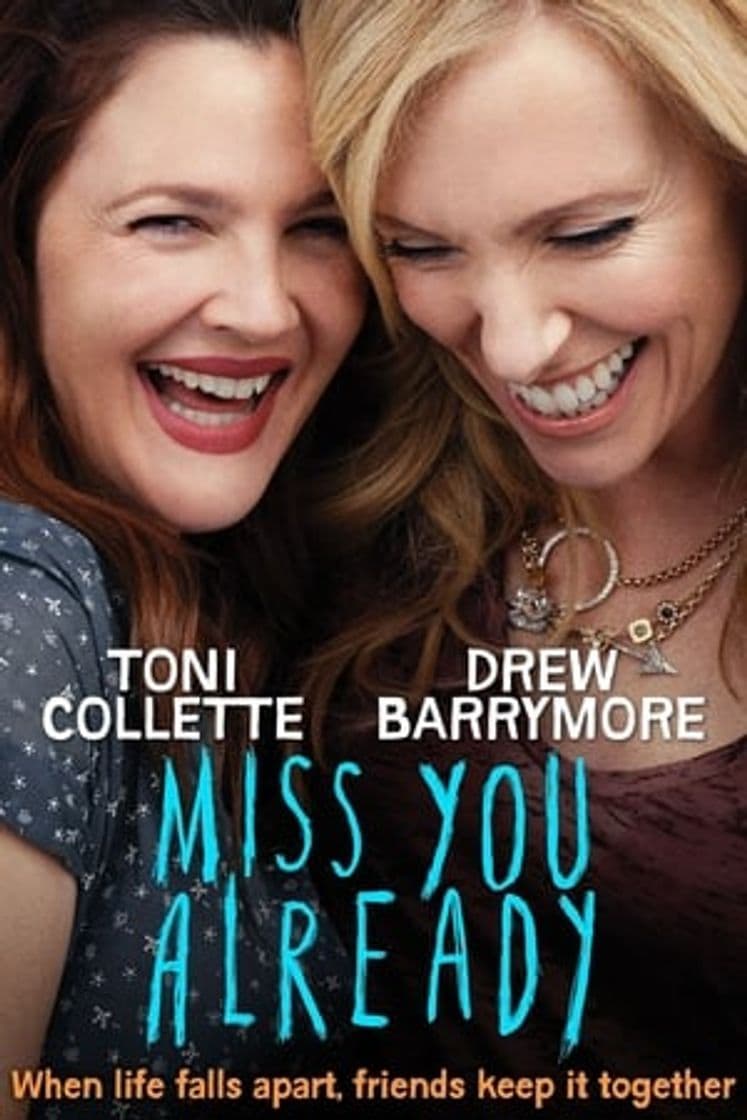 Película Miss You Already