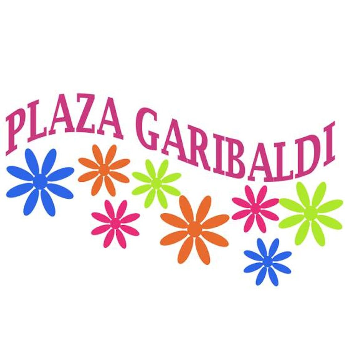 Place Plaza Garibaldi