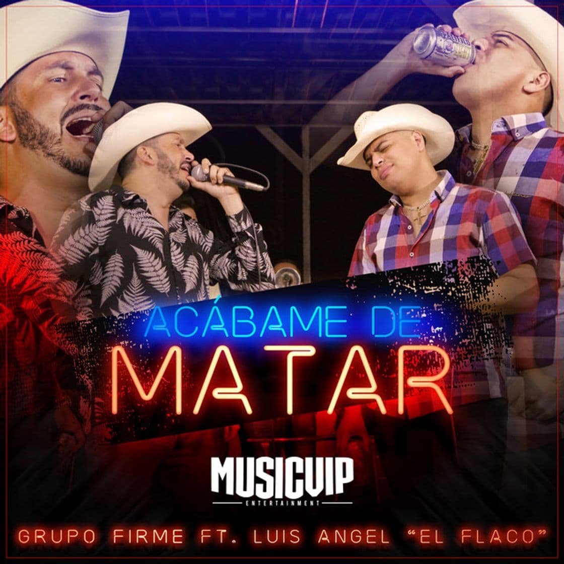 Music Acábame de Matar (Feat. Luis Angel "El Flaco")