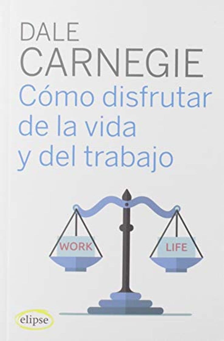 Book Cómo disfrutar de la vida y del trabajo