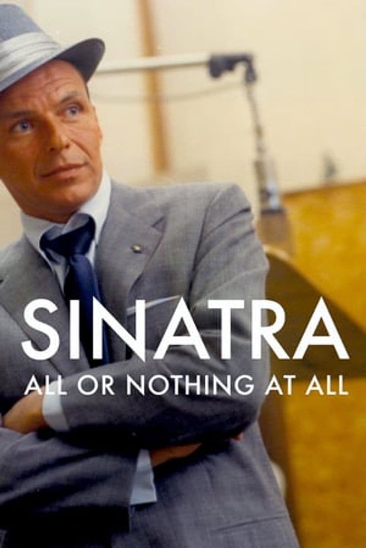 Serie Sinatra: All or Nothing at All