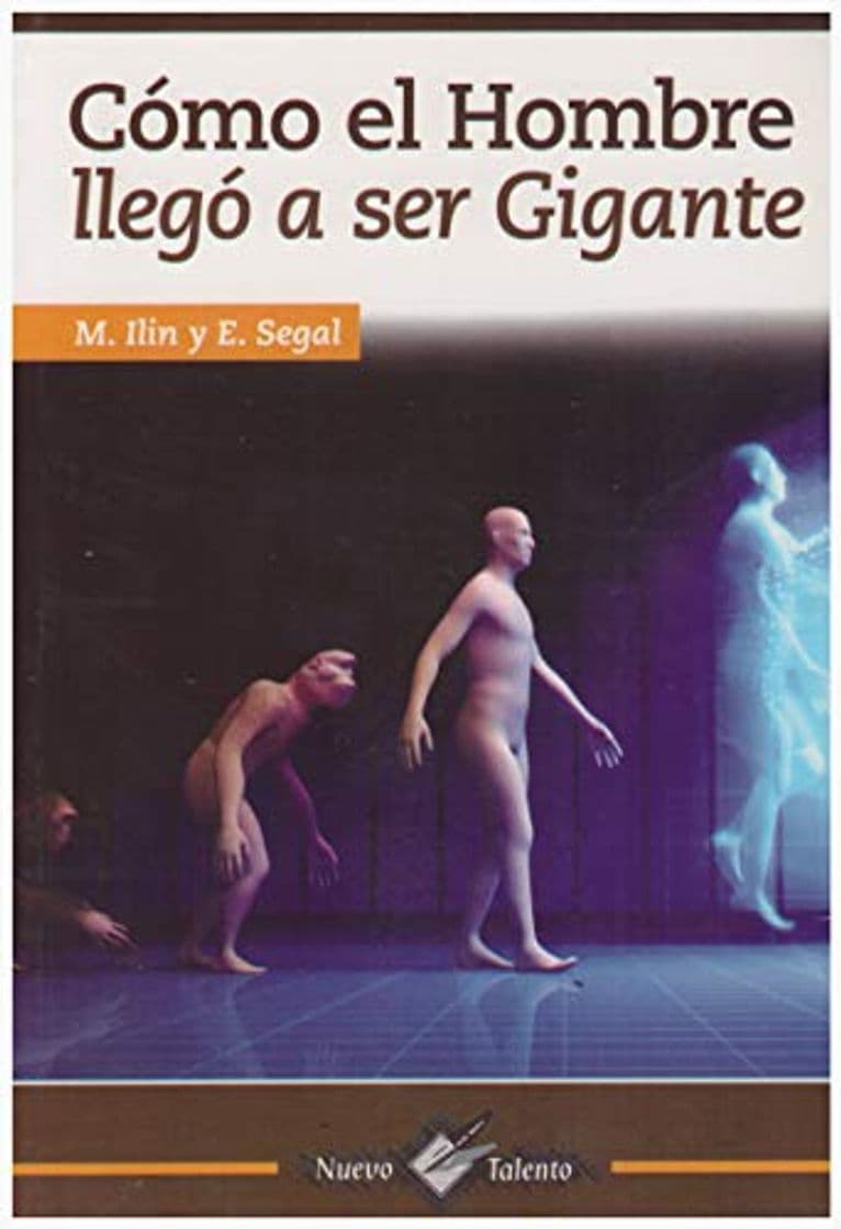 Libro Como El Hombre Llego a Ser Gigante