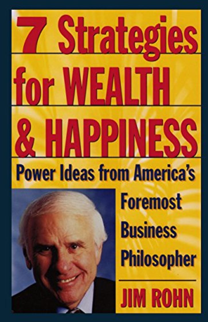 Libro 7 Strategies for Wealth & Happiness: Power Ideas from America's Foremost Business