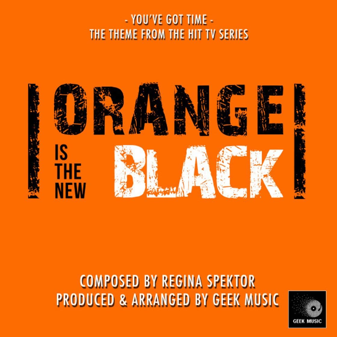 Canción Orange Is The New Black - You've Got Time - Main Theme