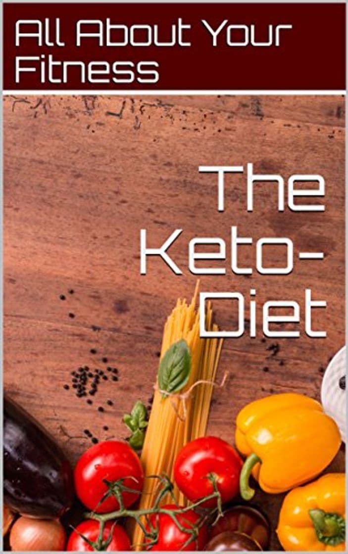 Product The Keto-Diet: The number one diet for losing weight or gaining muscle