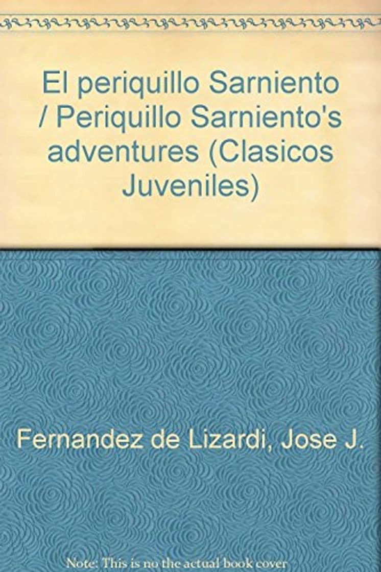 Libro El periquillo Sarniento / Periquillo Sarnientos adventures