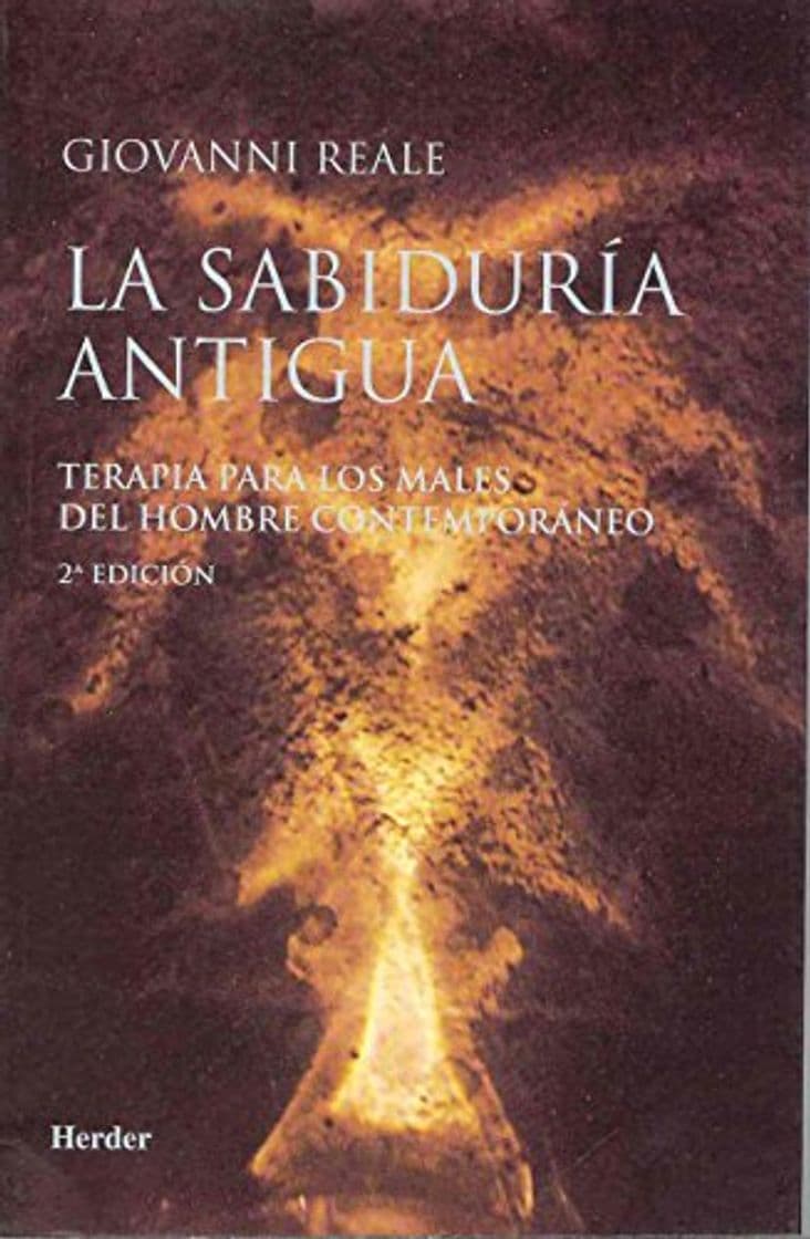 Libro La sabiduría antigua: Terapia para los males del hombre de hoy