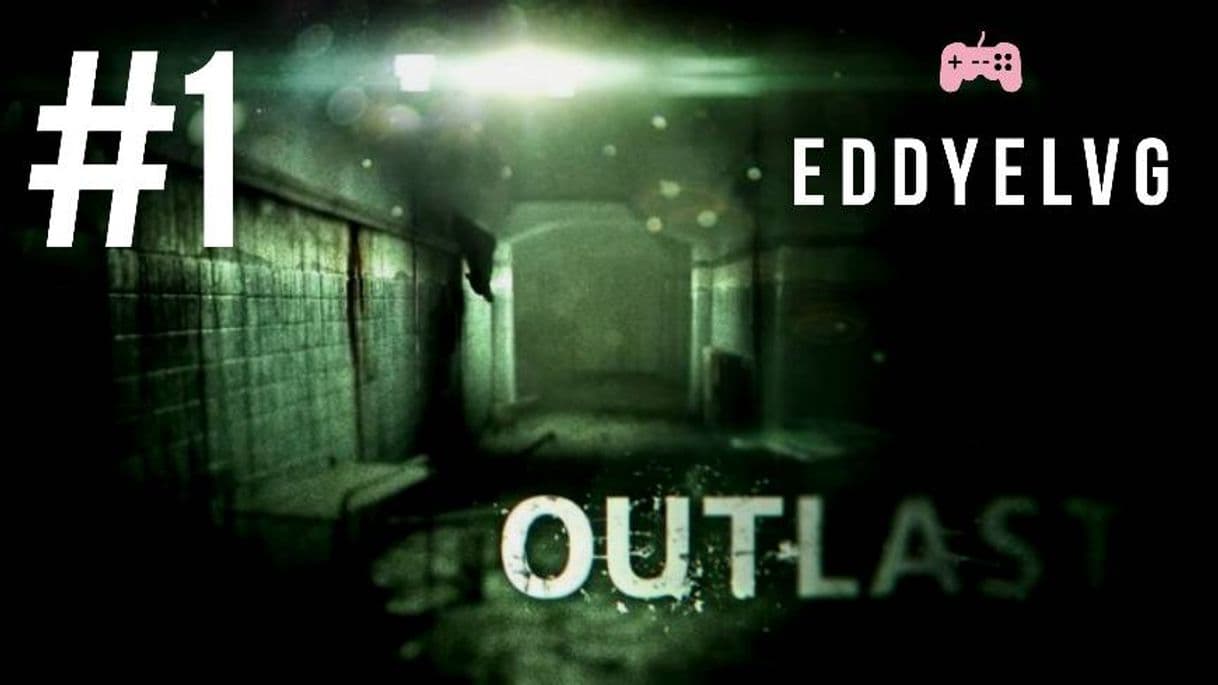 Moda Outlast mi serie en Youtube