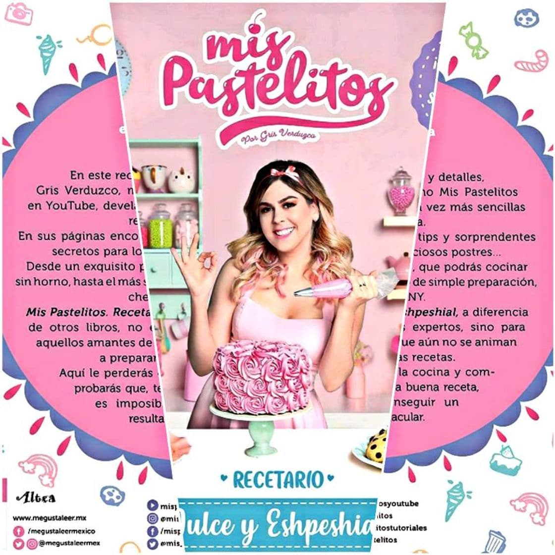 Fashion Mis pastelitos: Recetario dulce y eshpeshial

