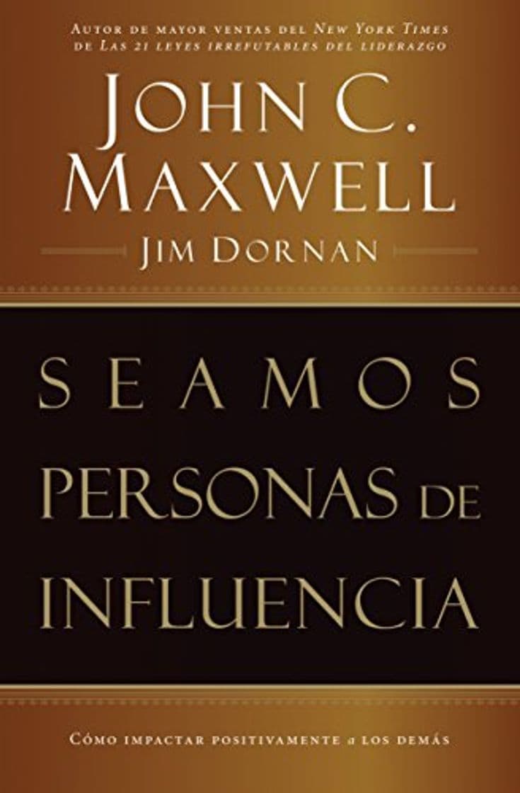 Book Seamos personas de influencia: Cómo impactar positivamente a los demás