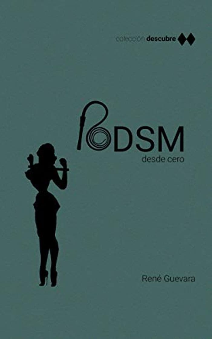 Book Descubre: BDSM: Técnicas, consejos, conceptos y controversias.