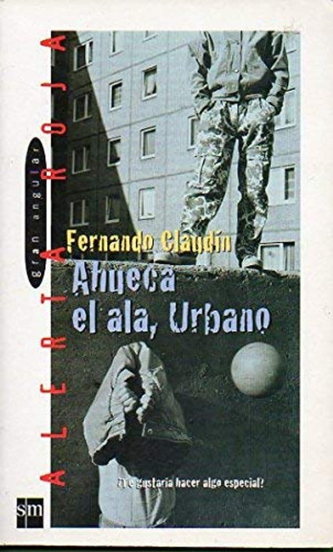 Libro Ahueca el ala, Urbano: 17