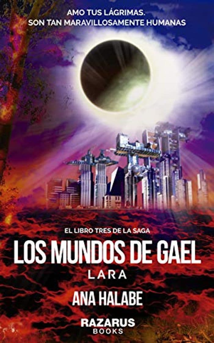 Libro LOS MUNDOS DE GAEL: LARA: LIBRO TERCERO