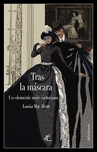 Libro Tras la mascara o el poder de una mujer