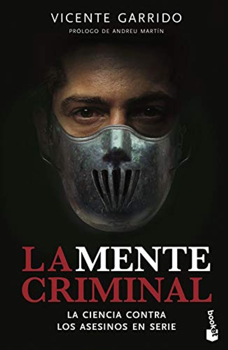 Libro La mente criminal: La ciencia contra los asesinos en serie