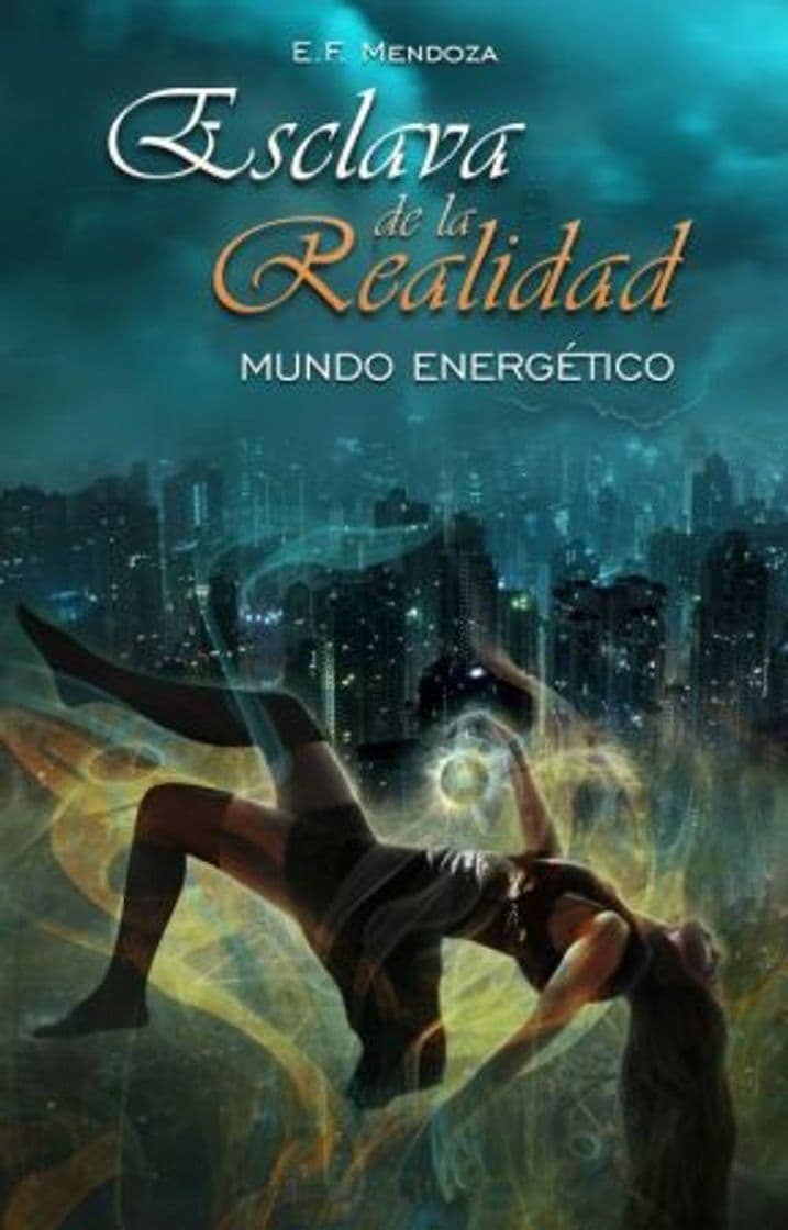 Libro Esclava de la Realidad | Mundo Energético