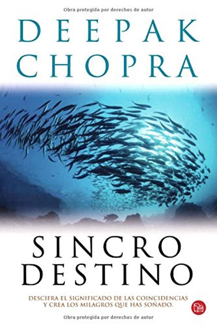 Libro Sincrodestino: Descifra el significado de las coincidencias y crea los milagros que