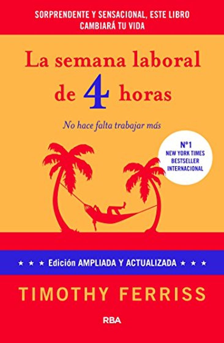 Libro La semana laboral de 4 horas: 4ª edición ampliada