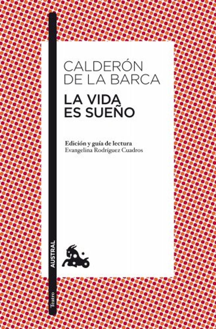 Libro La vida es sueño: Edición y guía de lectura de Evangelina Rodríguez Cuadros 